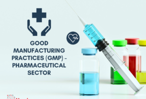 Good Manufacturing Practices (GMP) - Pharmaceutical Sector 