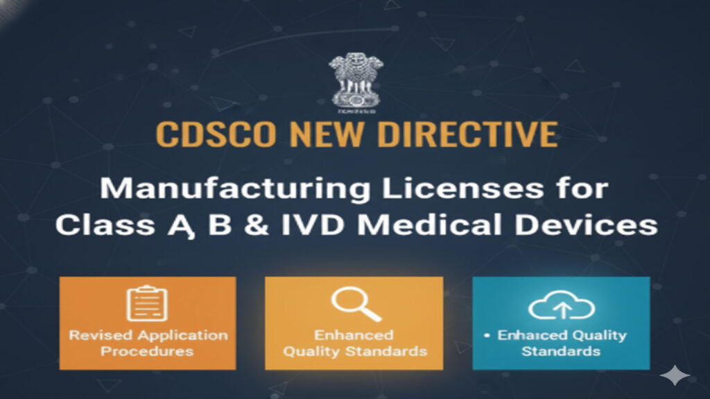 CDSCO directive on India medical device manufacturing license