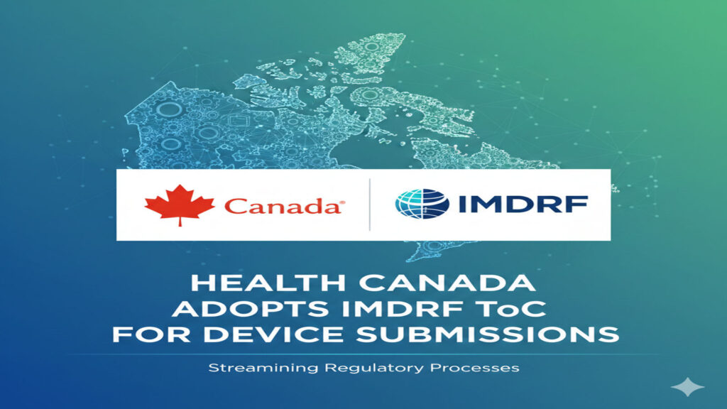 Health Canada medical device submission update using IMDRF ToC