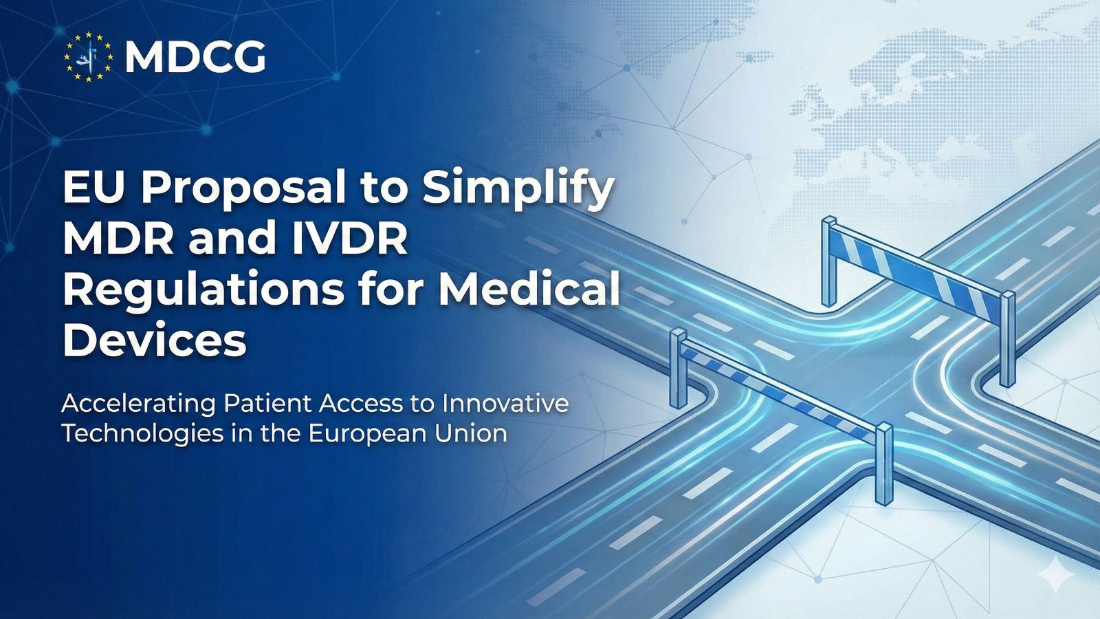 Simplify Medical device regulations under EU MDR and IVDR.