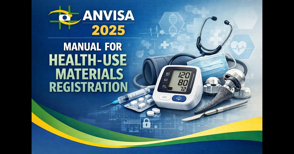 ANVISA 2025 Medical Device Registration Manual