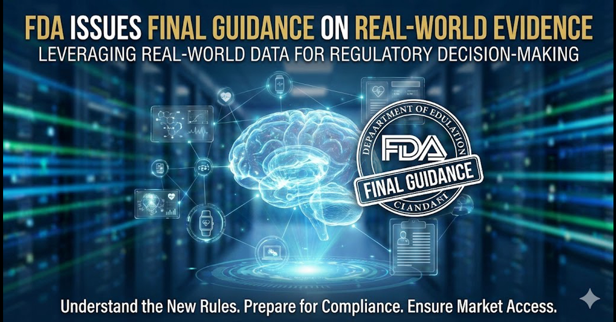 FDA releases 2025 guidance on using real-world evidence for medical device approvals