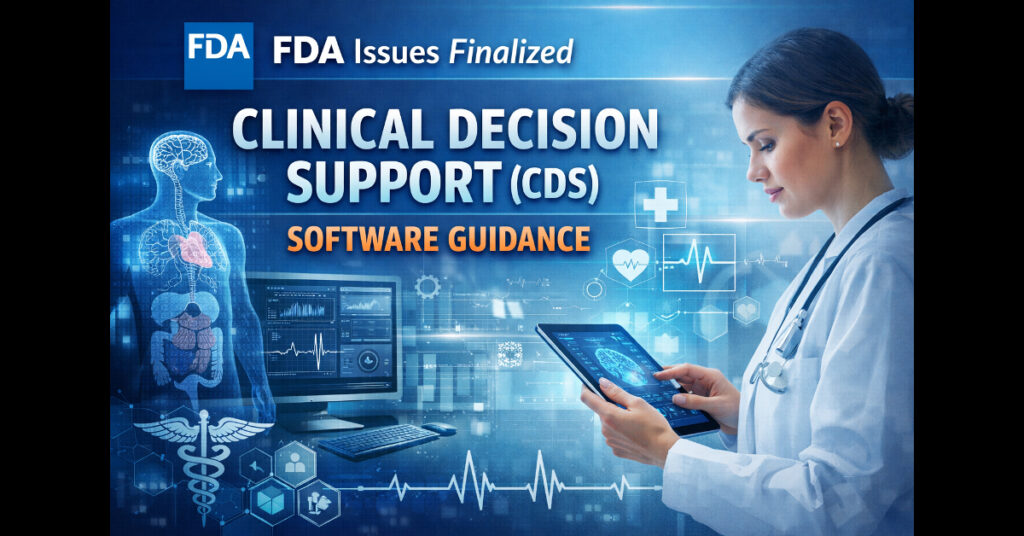 FDA's final guidance on Clinical Decision Support Software, Jan 2026