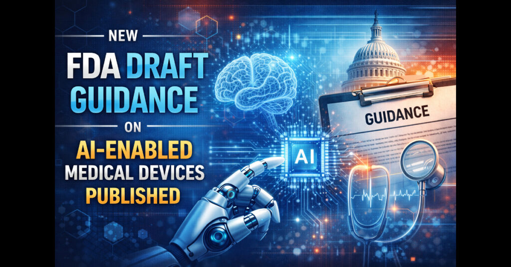 FDA draft guidance on AI-enabled medical devices 2025