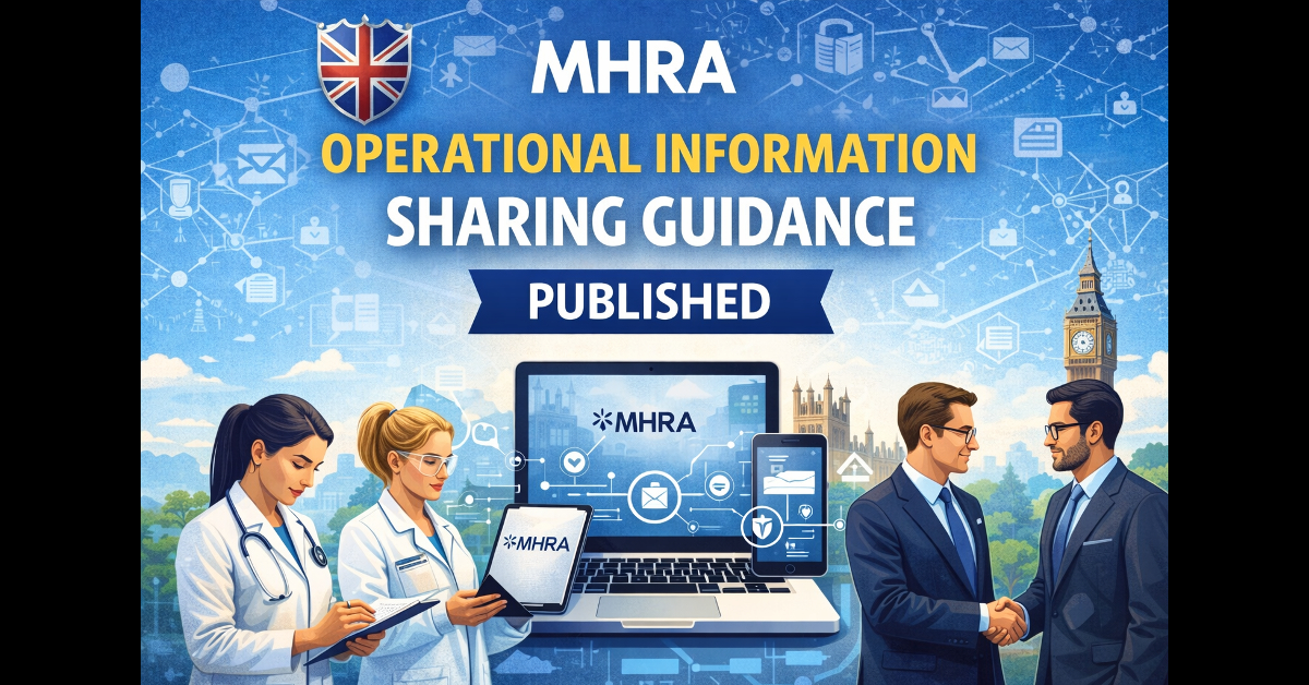 MHRA Operational Information Sharing Guidance for Manufacturers