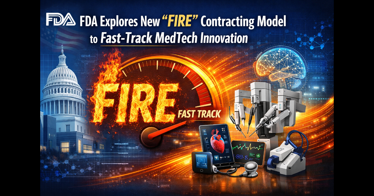 FDA’s FIRE model allows VCs to fast-track MedTech startups